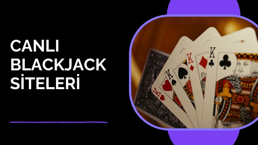 Canlı Blackjack Siteleri