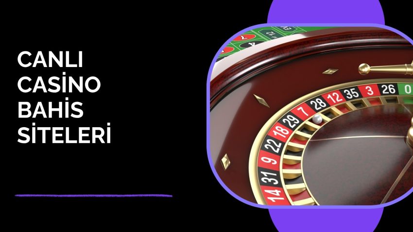 Canlı Casino Bahis Siteleri