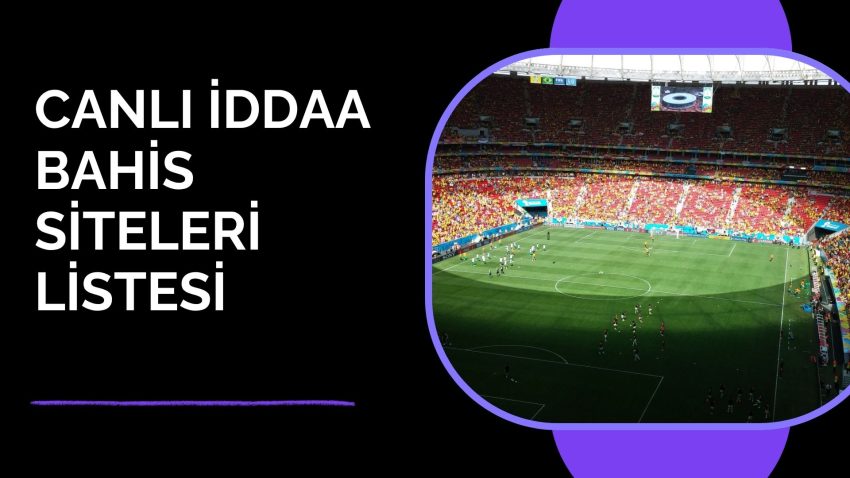Canlı İddaa Bahis Siteleri Listesi